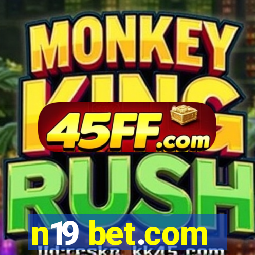 n19 bet.com